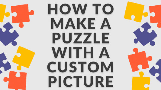 Learn How To Make A Puzzle With A Custom Picture